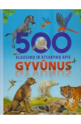 500 klausimų ir atsakymų apie gyvūnus